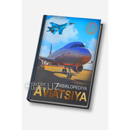 «Ensiklopediya - Aviatsiya»