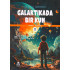 «Galaktikada bir kun» 2-kitob