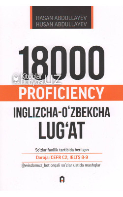 «18000 proficiency» (inglizcha-o'zbekcha lug'at)