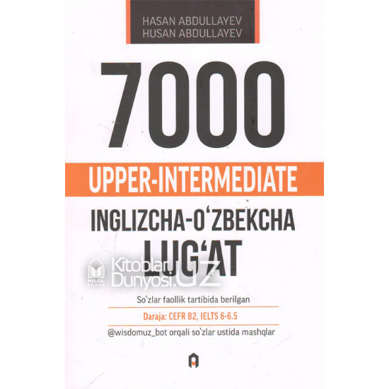 «7000 upper-intermediate» (inglizcha-o'zbekcha lug'at)