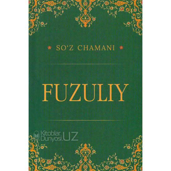 «So'z chamani - Fuzuliy»