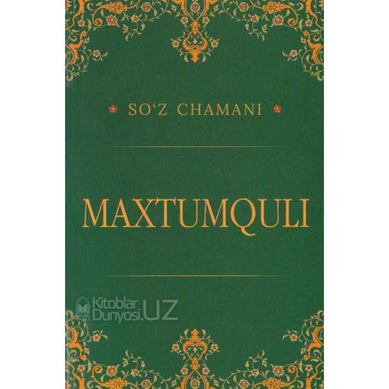 «So'z chamani - Maxtumquli»