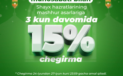 Shayx hazratlarining mashhur kitoblariga 15% chegirma
