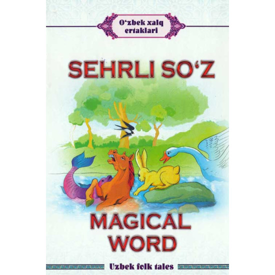 «Sehrli so'z. Magical word»